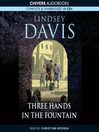 Three Hands in the Fountain (MP3): Marcus Didius Falco Mystery Series, Book 9